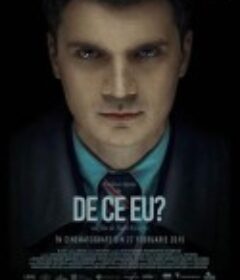为什么是我？ De ce eu?            (2015)