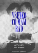我所爱的一切 Vsetko co mam rad            (1992)