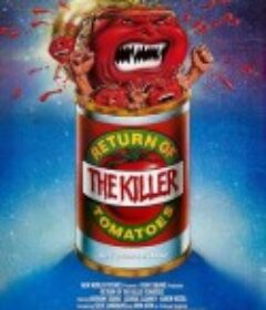 杀人番茄再临 Return of the Killer Tomatoes!            (1988)