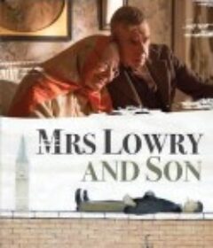 洛瑞太太和她的儿子 Mrs Lowry & Son            (2019)