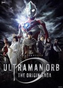 欧布奥特曼  起源 ウルトラマンオーブ THE ORIGIN SAGA            (2016)