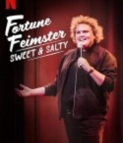 福琼·费姆斯特：甜甜咸咸 Fortune Feimster: Sweet &amp; Salty            (2020)