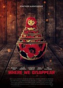 我们在此消失 Where We Disappear            (2019)