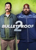 防弹2 Bulletproof 2            (2020)