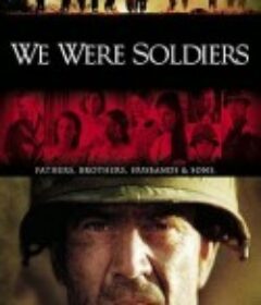 我们曾是战士 We Were Soldiers            (2002)