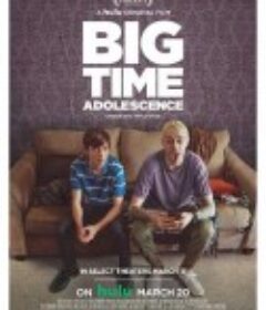 超级青春期 Big Time Adolescence            (2019)