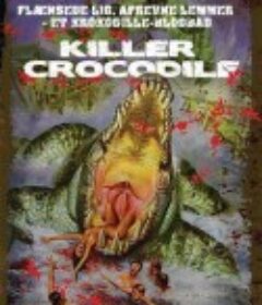 杀人鳄鱼潭 Killer Crocodile            (1989)