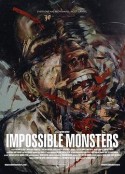 难以置信的怪物 Impossible Monsters            (2019)