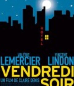 荒唐周五夜 Vendredi soir            (2002)