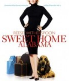 情归阿拉巴马 Sweet Home Alabama            (2002)