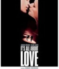 爱情疑云 It's All About Love            (2003)