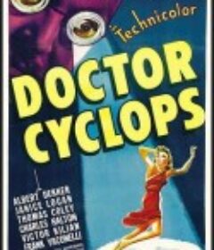 独眼巨人博士 Dr. Cyclops            (1940)