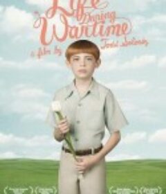 战争时期的生活 Life During Wartime            (2009)