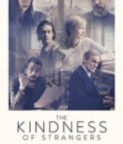 陌生人的善意 The Kindness of Strangers            (2019)