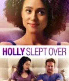 外宿的霍莉 Holly Slept Over            (2020)