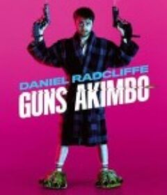 腰间持枪 Guns Akimbo            (2019)