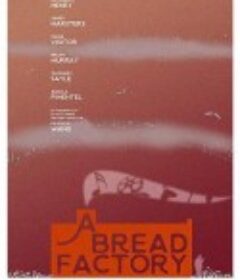 面包工厂，第二部分 A Bread Factory, Part Two            (2018)