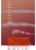 面包工厂，第二部分 A Bread Factory, Part Two            (2018)