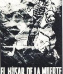 死神的骑士 El Húsar de la Muerte            (1925)
