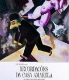 黄色房子的回忆 Recordações da Casa Amarela            (1989)