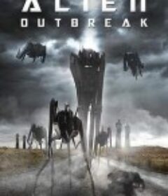 外星人爆发 Alien Outbreak            (2020)