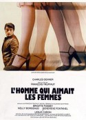 痴男怨女 L'homme qui aimait les femmes            (1977)