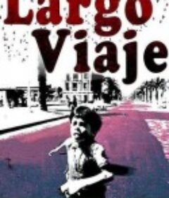 漫长的旅程 Largo viaje            (1967)