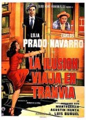 乘电车旅行的幻想 La ilusión viaja en tranvía            (1954)