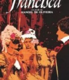 弗兰西斯卡 Francisca            (1981)