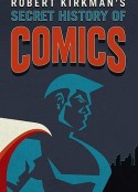 Secret History of Comics            (2017)