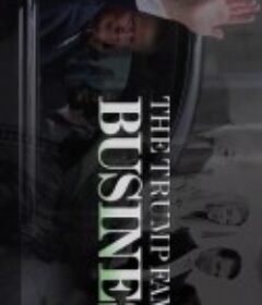 特朗普家族生意 The Trump Family Business            (2019)