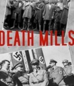 死亡工厂 Death Mills            (1945)