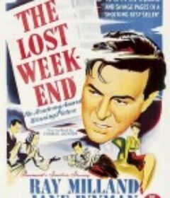 失去的周末 The Lost Weekend            (1945)