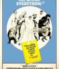 性爱宝典 Everything You Always Wanted to Know About Sex * But Were Afraid to Ask            (1972)