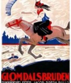 葛罗达的新娘 Glomdalsbruden            (1926)