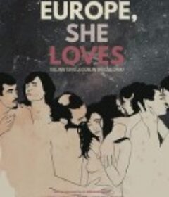 她爱，欧洲 Europe, She Loves            (2016)