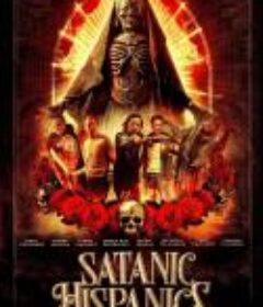 拉美异灵 Satanic Hispanics            (2023)