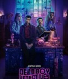 死亡男孩侦探社 Dead Boy Detectives            (2024)