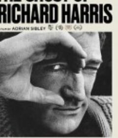 理查德·哈里斯的幽灵 The Ghost of Richard Harris            (2022)