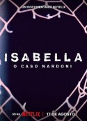 来不及盛开的花：巴西女童坠楼案 Isabella: O Caso Nardoni            (2023)