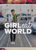食在囧途 girl eat world            (2015)
