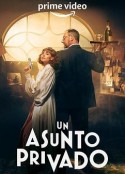 私事 第一季 Un Asunto Privado Season 1            (2022)
