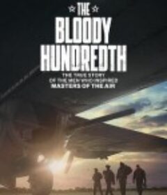 血腥一百 The Bloody Hundredth            (2024)