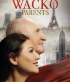 我的怪人父母 My Wacko Parents            (2022)