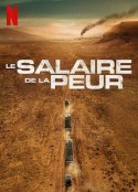 恐惧的代价 Le Salaire de la peur            (2024)