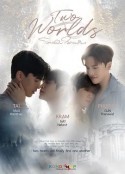 两个世界 โลกสองใบใจดวงเดียว            (2024)