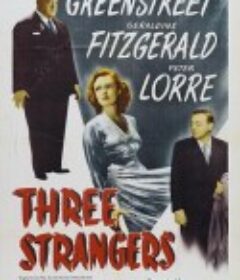 三个陌生人 Three Strangers            (1946)