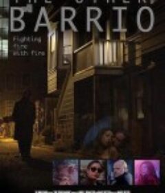 另一街区 The Other Barrio            (2015)
