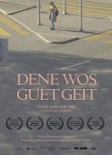 他们说“我很好” Dene Wos Guet Geit            (2017)