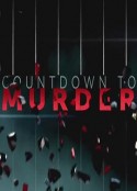谋杀倒计时 第一季 Countdown to Murder Season 1            (2013)